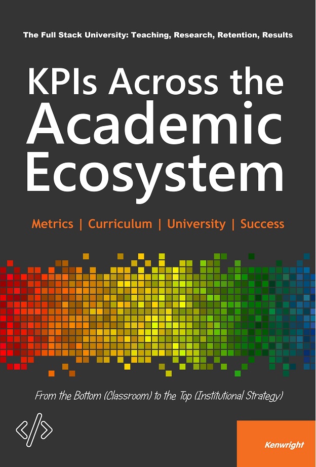 Cover of KPIs Across the Academic Ecosystem: Stop Guessing. Start Measuring. (Or Keep Getting Ignored.)